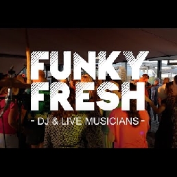 Funky Fresh (DJ & LIVE MUSICIANS)